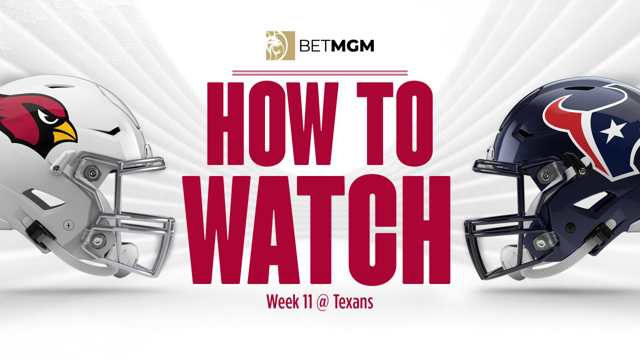 How To Watch: Cardinals at Texans, Week 11