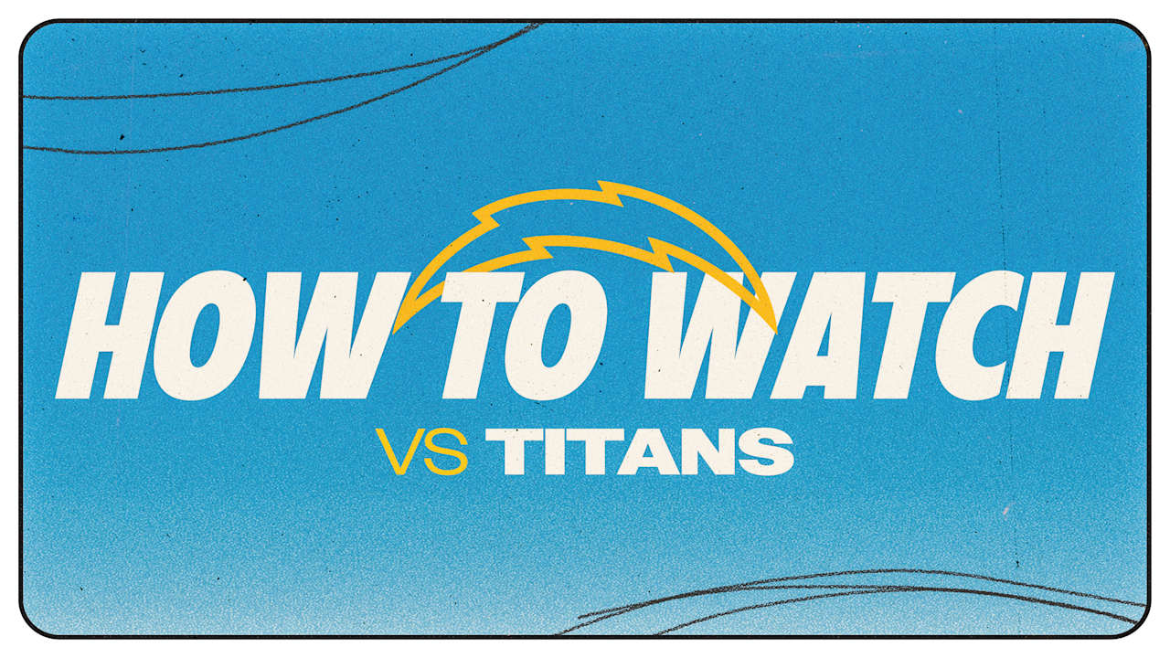 Los Angeles Chargers vs. Tennessee Titans: How to Watch, Listen & Live Stream