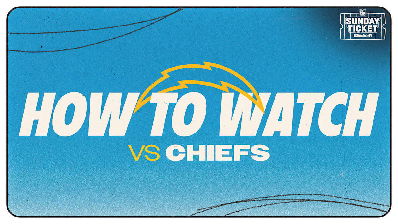 How to Watch Chargers vs. Chiefs Week 4