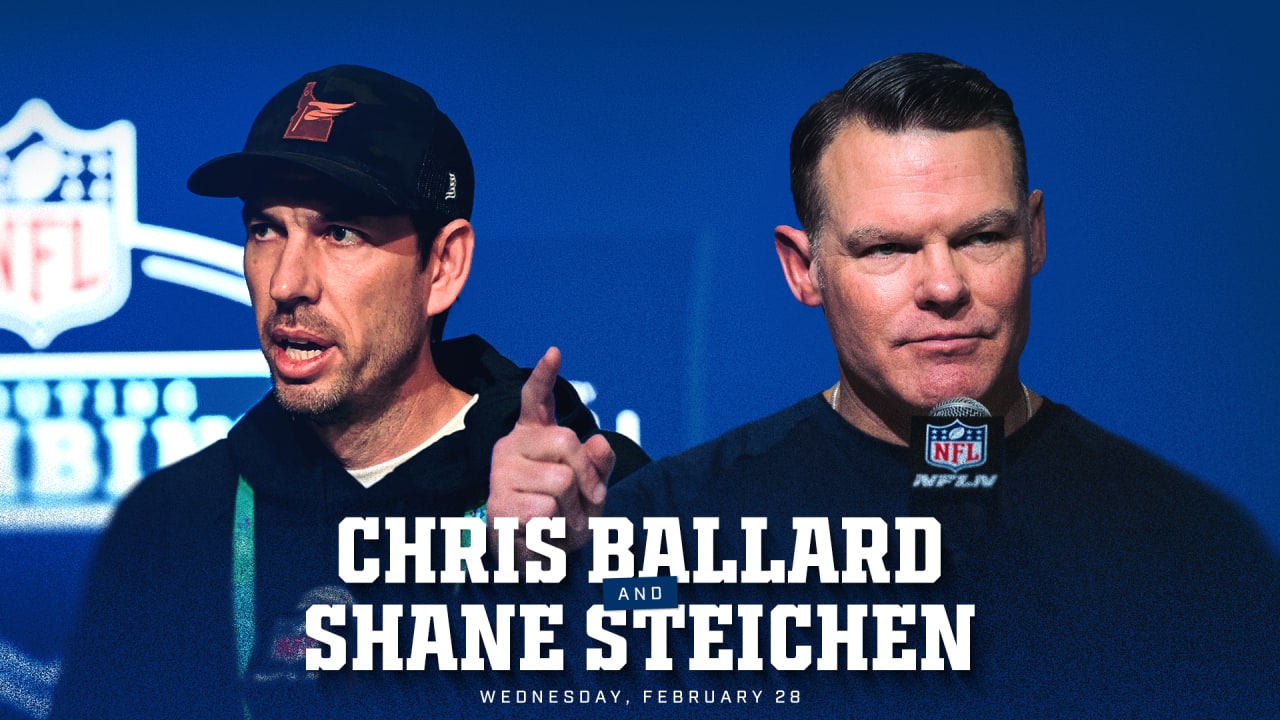 Chris Ballard and Shane Steichen to Address Media at 2024 NFL Scouting Combine | Live Stream Details & Schedule Release