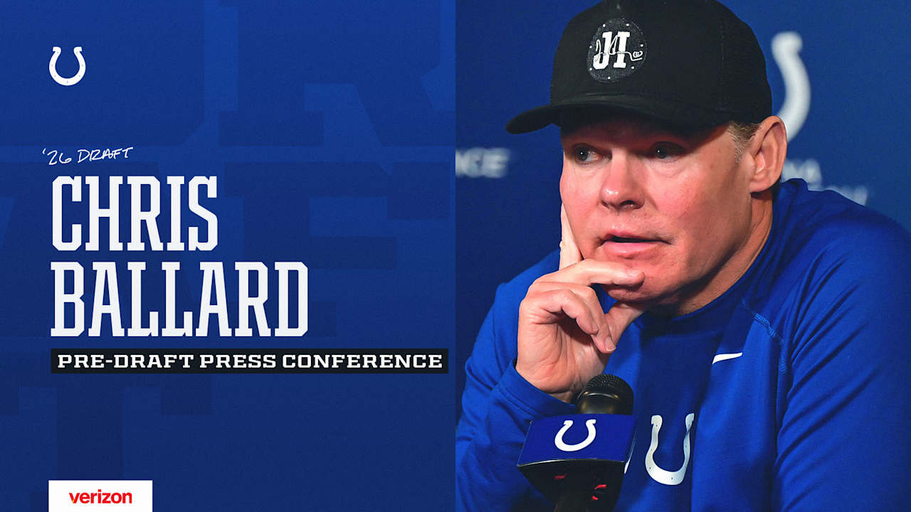 Chris Ballard: 2026 Pre-draft press conference