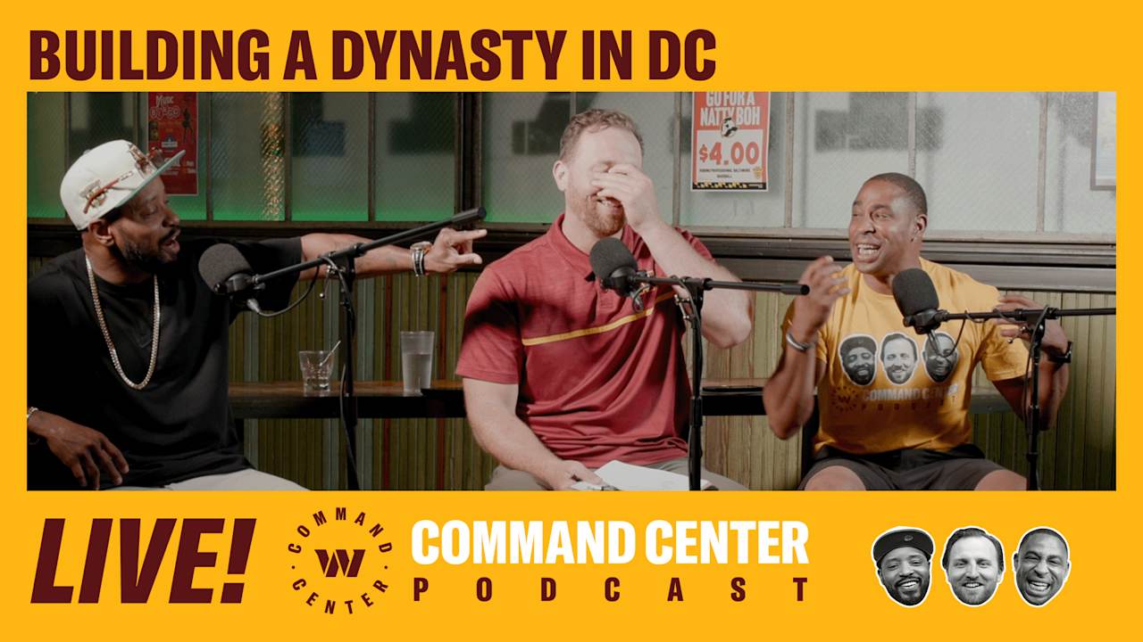 LIVE SHOW! Building a New Dynasty in DC | Command Center Podcast ...