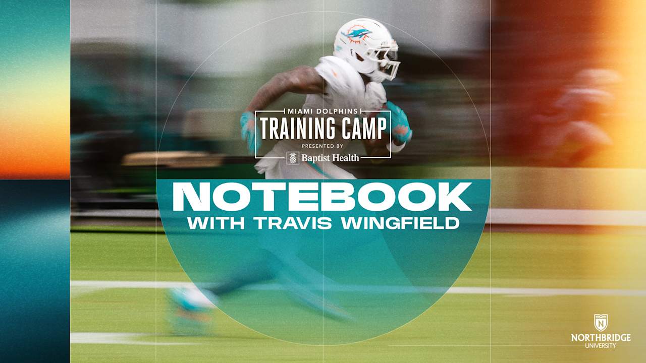 Practice 5: 2026 Miami Dolphins Training Camp Notebook