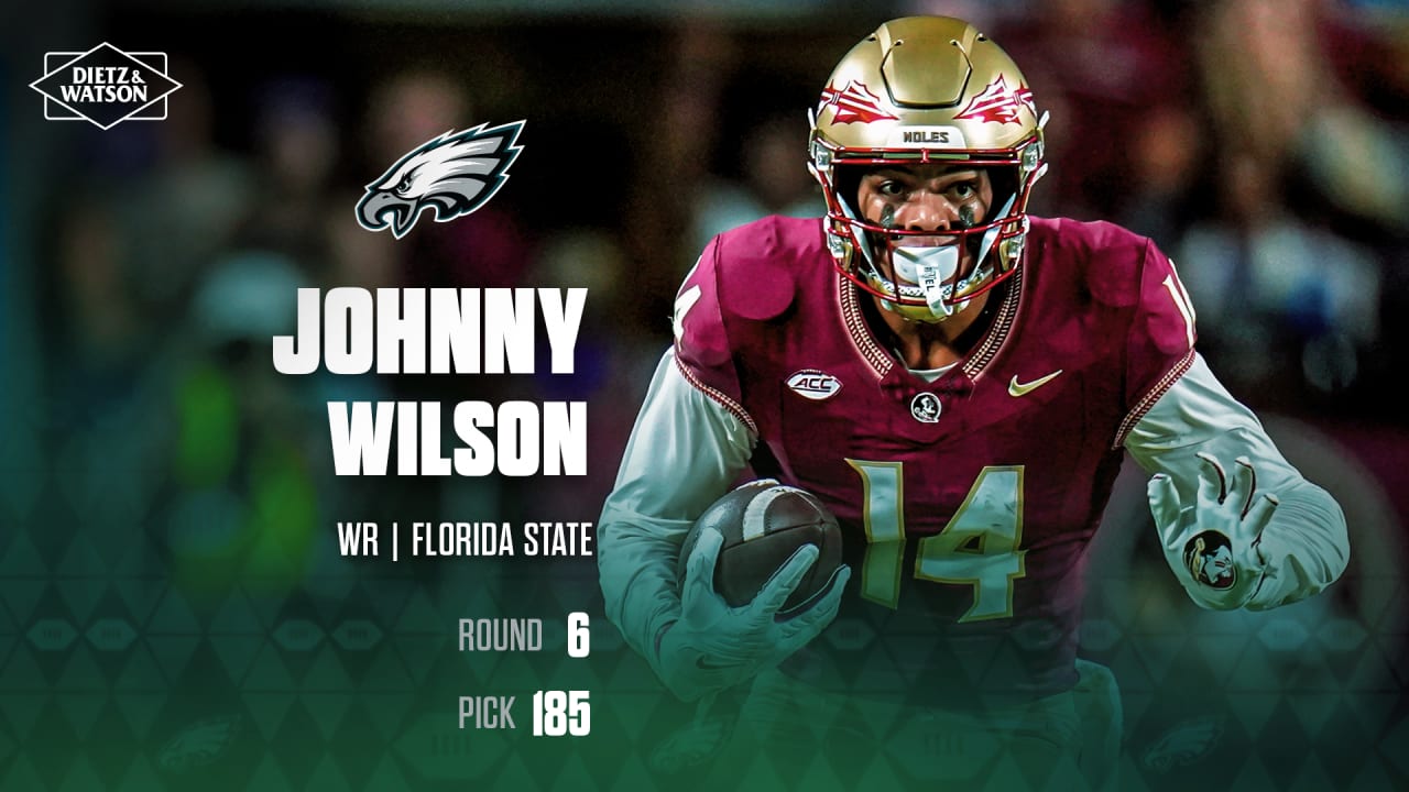 Eagles select Johnny Wilson with the 185th overall pick