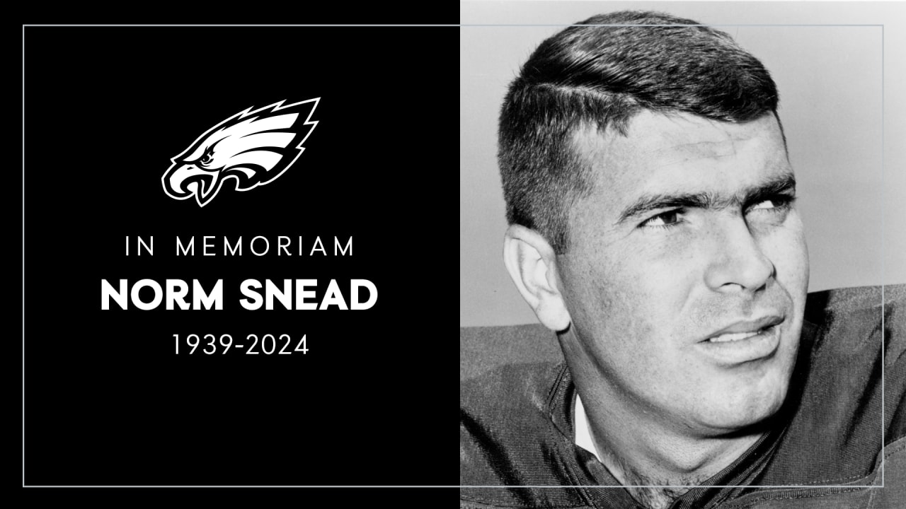 Eagles mourn the passing of Norm Snead