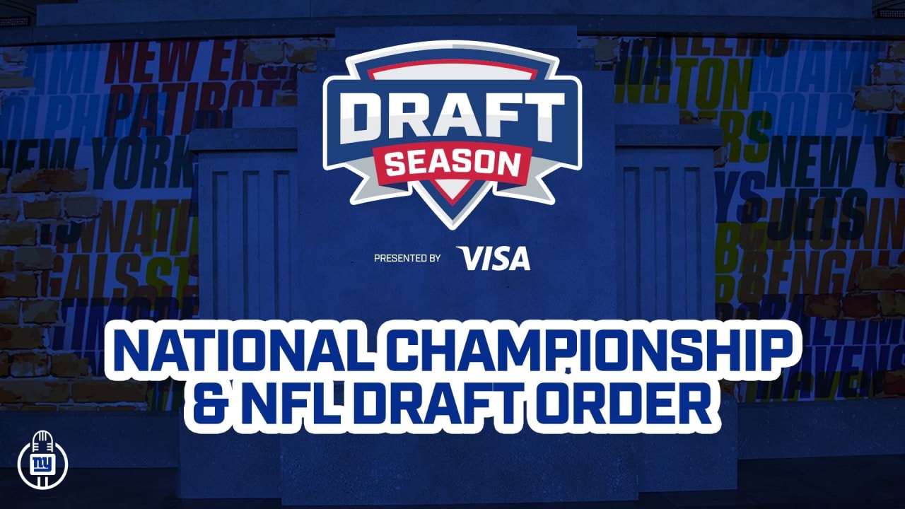 Draft Season National Championship and NFL Draft Order