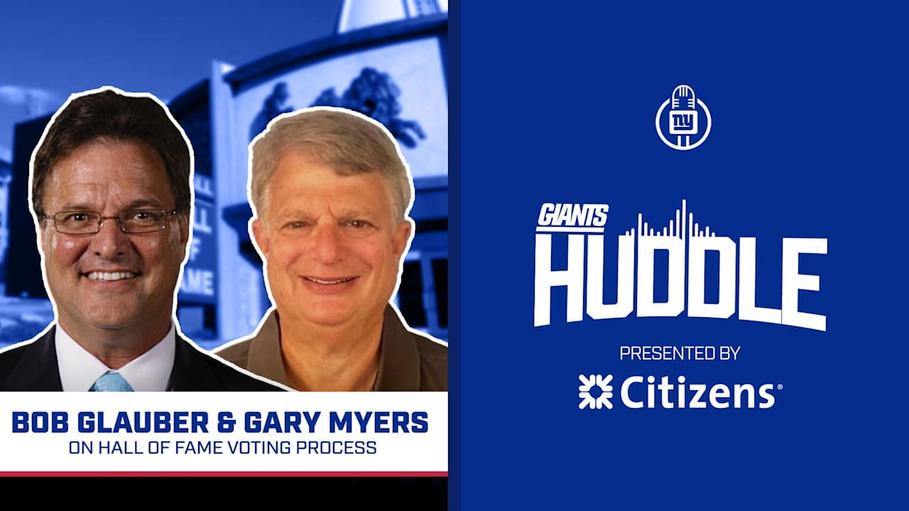 Giants Huddle | Gary Myers & Bob Glauber on Pro Football Hall of Fame Voting Process