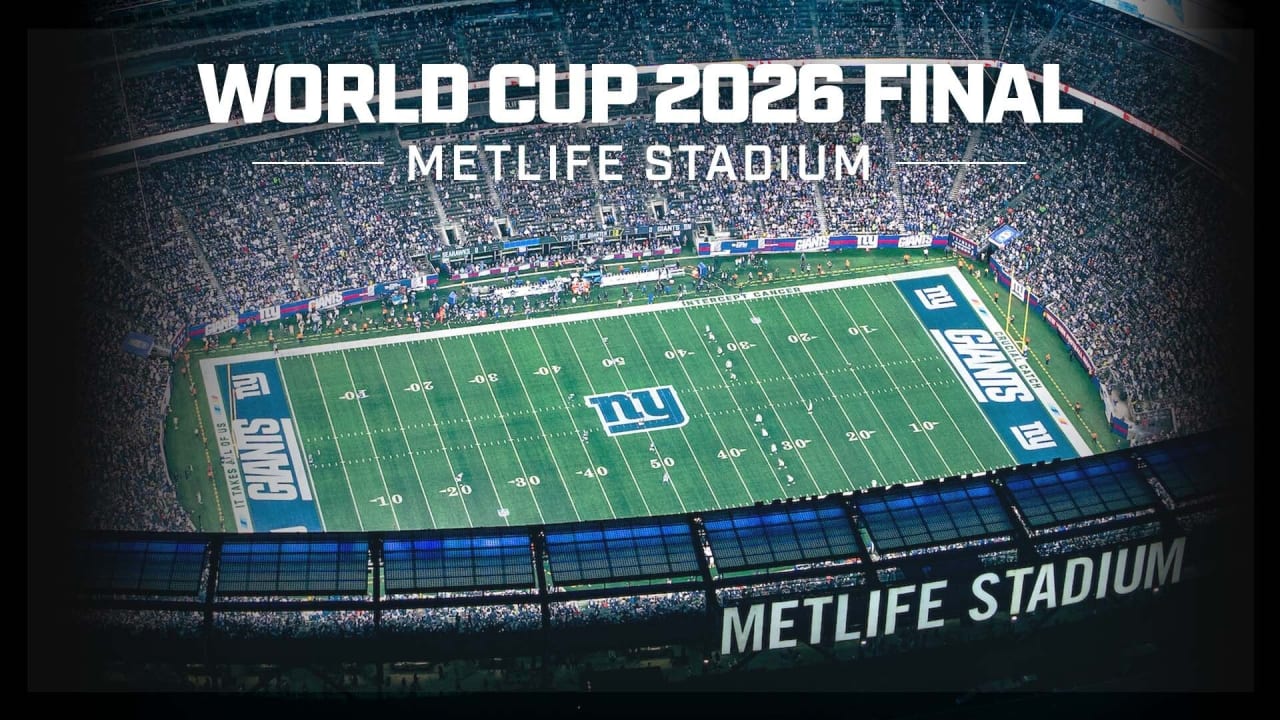 MetLife Stadium to host FIFA World Cup 26 Final