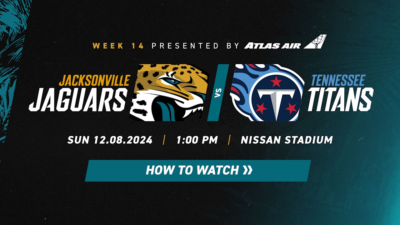 Jaguars vs. Titans How to Watch NFL Week 14