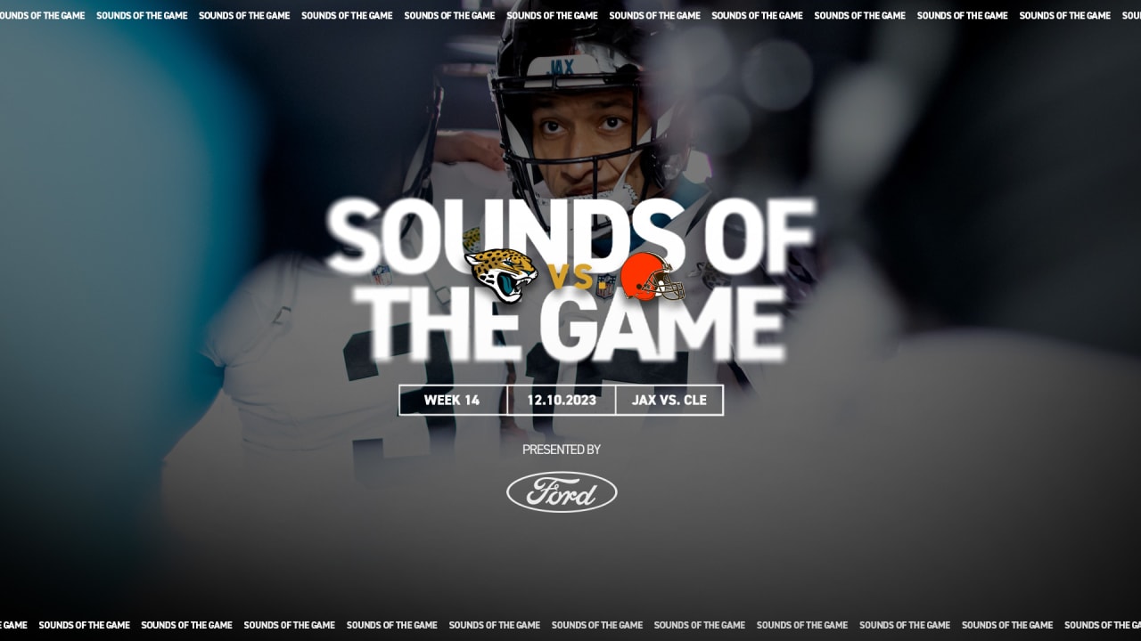 Sounds of the Game Jaguars vs. Browns Week 14 Jacksonville Jaguars
