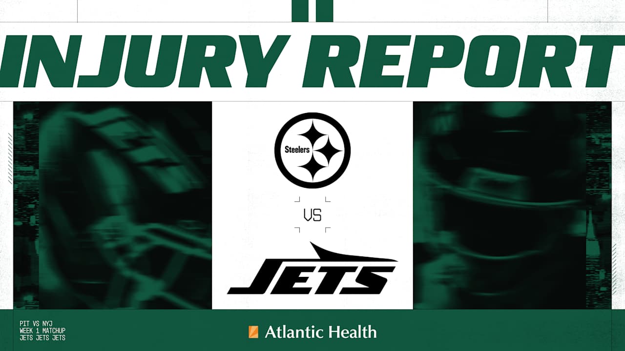 New York Jets vs. Pittsburgh Steelers Week 1 Injury Report - Wednesday