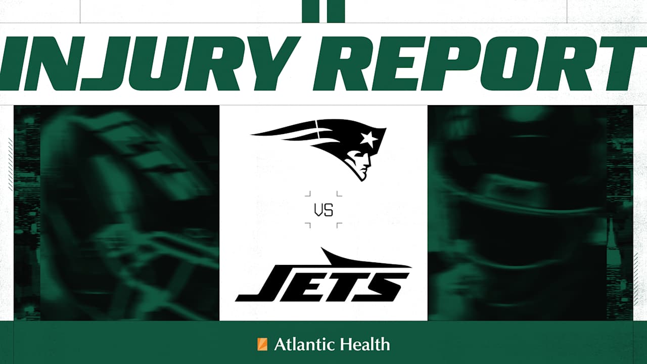 New York Jets Vs New England Patriots Week 17 Injury Report Wednesday
