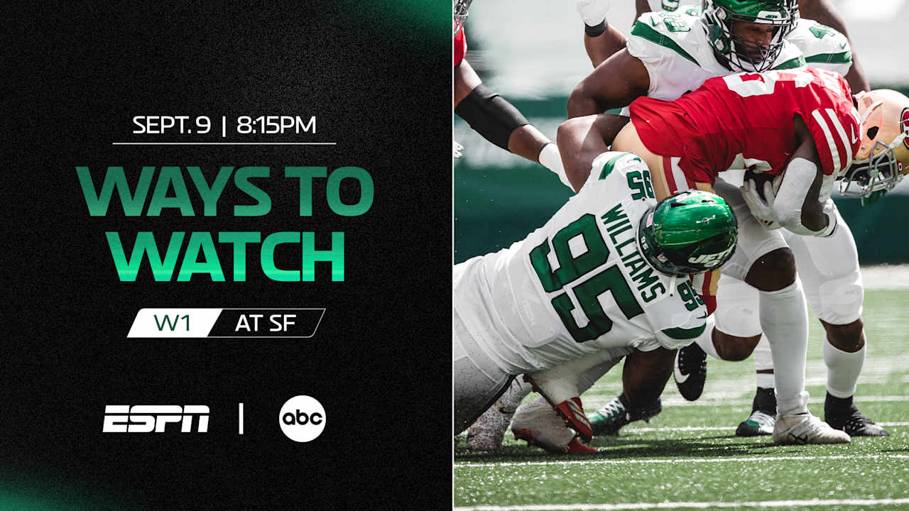 Ways to Watch and Listen | Jets at 49ers