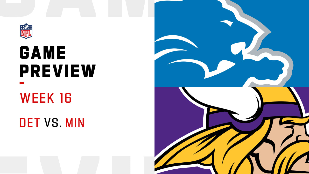 Lions at Vikings Week 16 preview