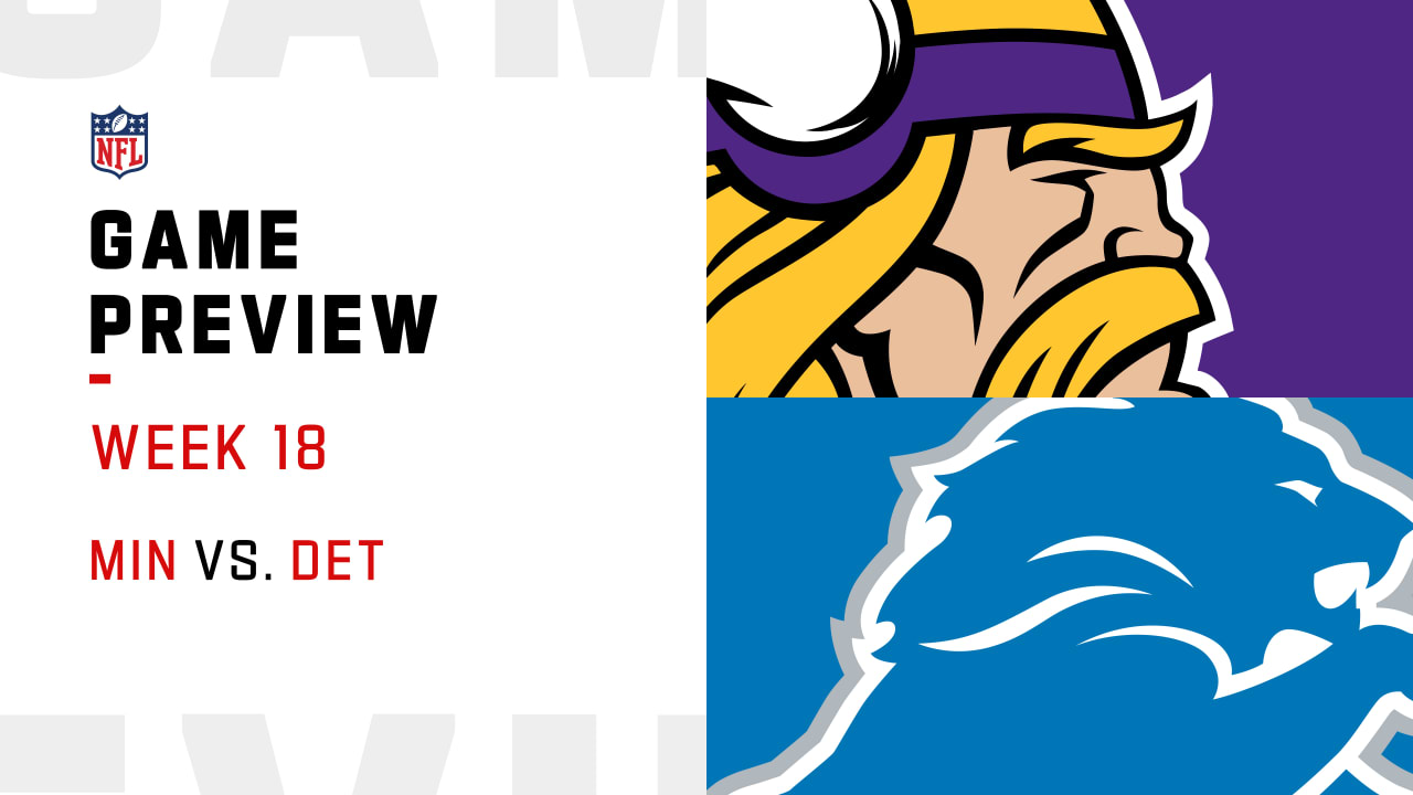 Lions vs. Vikings Week 18 preview