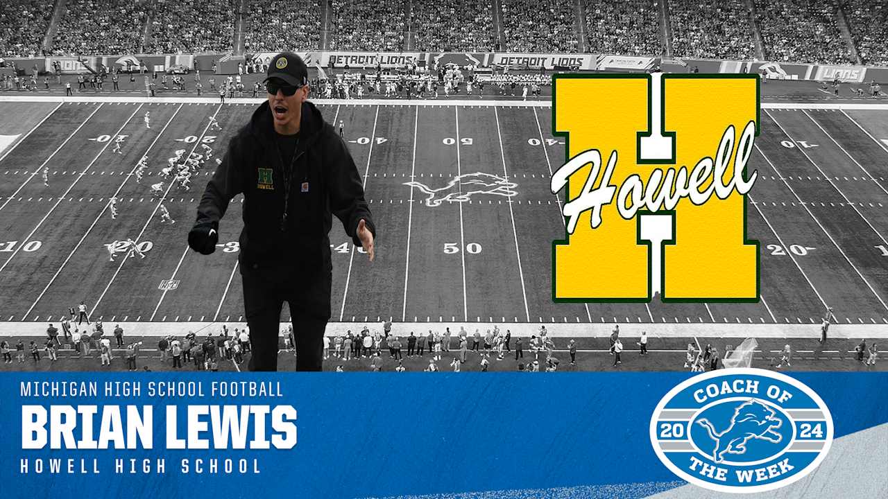 Brian Lewis of Howell High School was named the Detroit Lions High School Football Coach of the Week