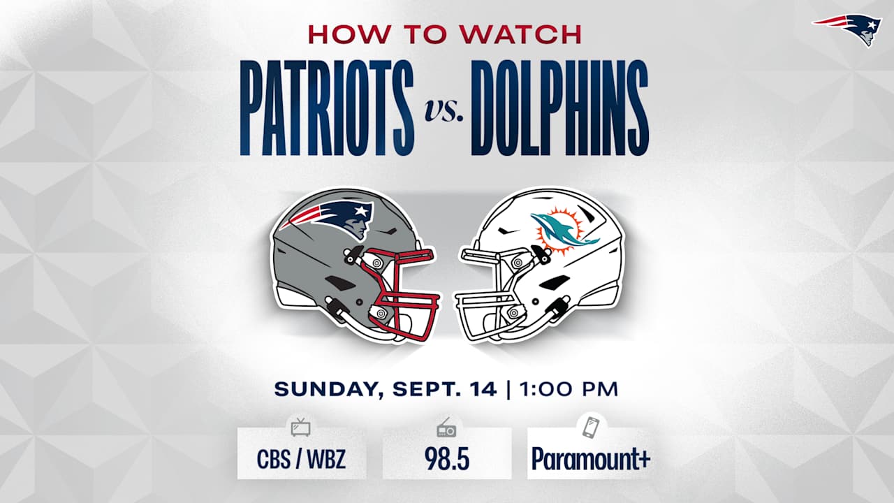 How to Watch/Listen: Patriots at Dolphins