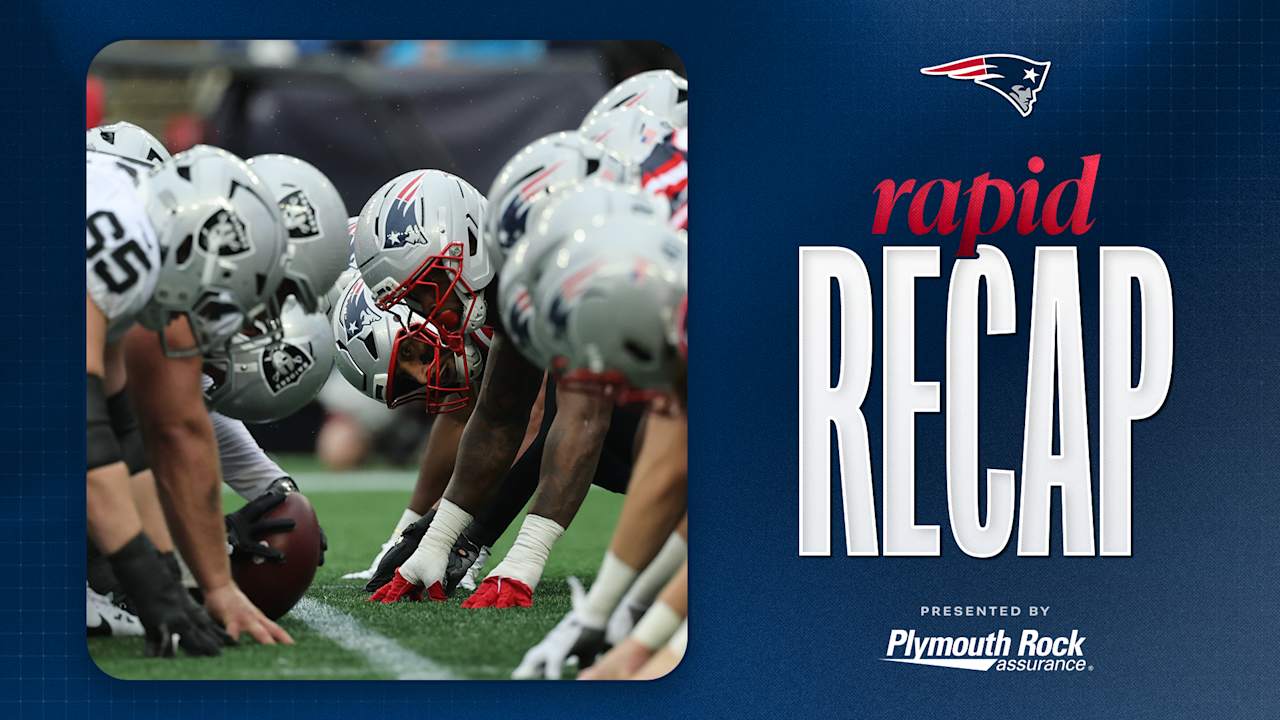 Rapid Recap: Patriots Can't Rout Raiders in Season Opener - New England Patriots