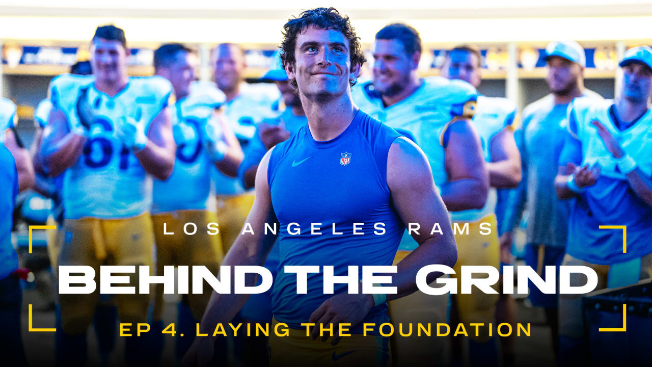Behind The Grind Ep. 4 | Laying The Foundation | Los Angeles Rams
