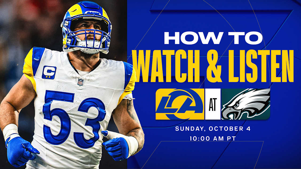 Los Angeles Rams at Philadelphia Eagles: How to watch, listen to and ...