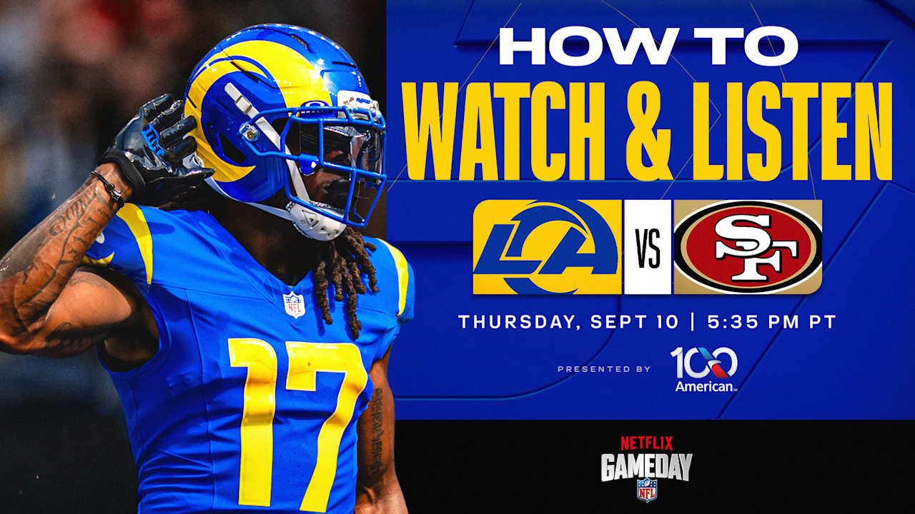 Los Angeles Rams vs. San Francisco 49ers: How to watch, listen to and live stream Week 1