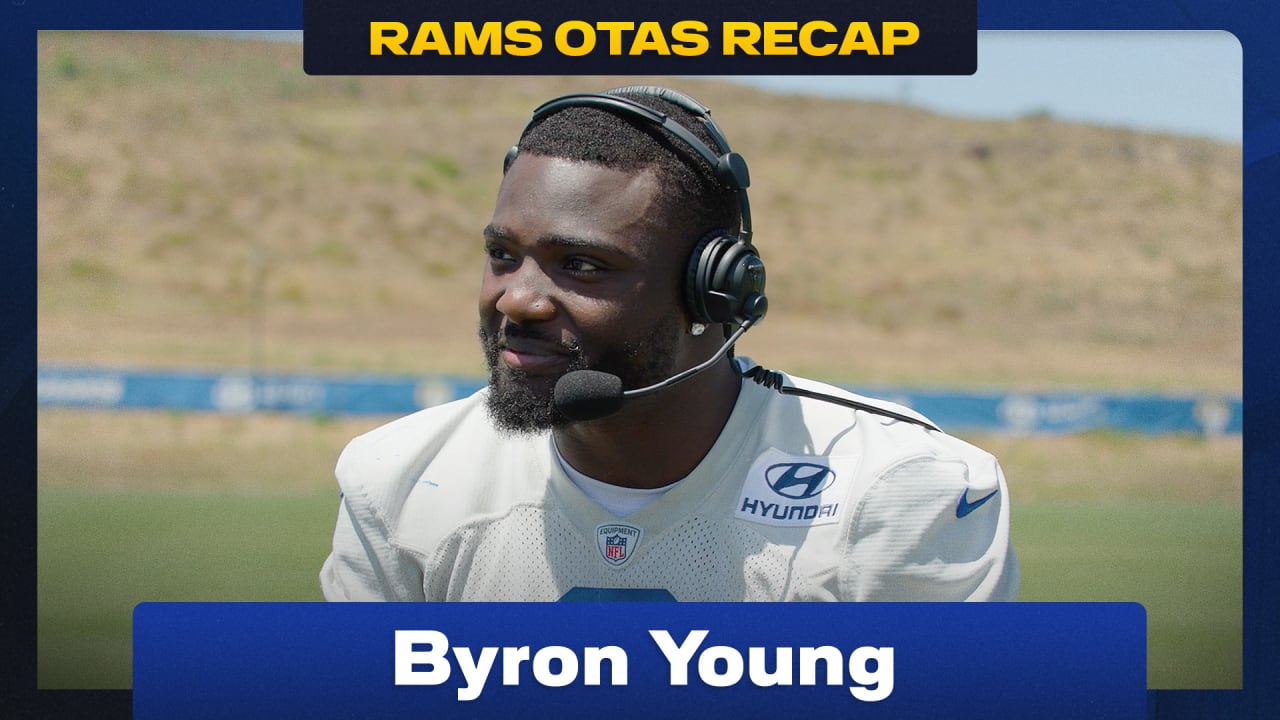 Rams OTAs Recap | Byron Young on his first pro offseason, building on a ...