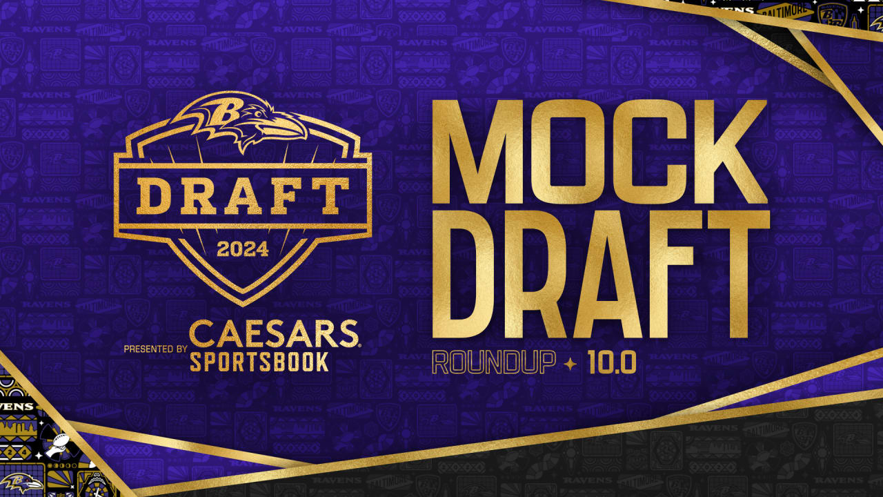 Ravens Mock Draft Roundup 10.0: Pundits Give Final Predictions on Ravens' Pick - Vimarsana News