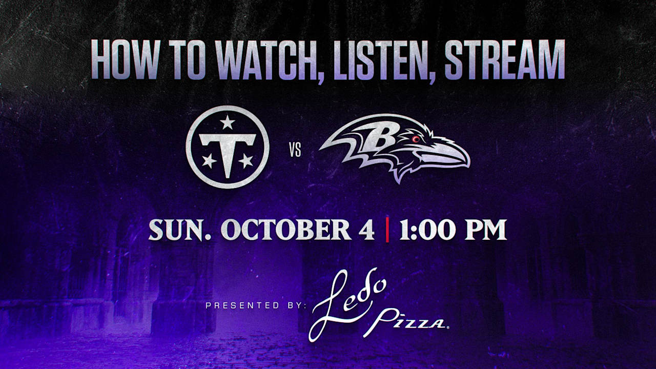 Ravens vs. Titans: How to Watch, Kick-off Time & Week 4 Team News