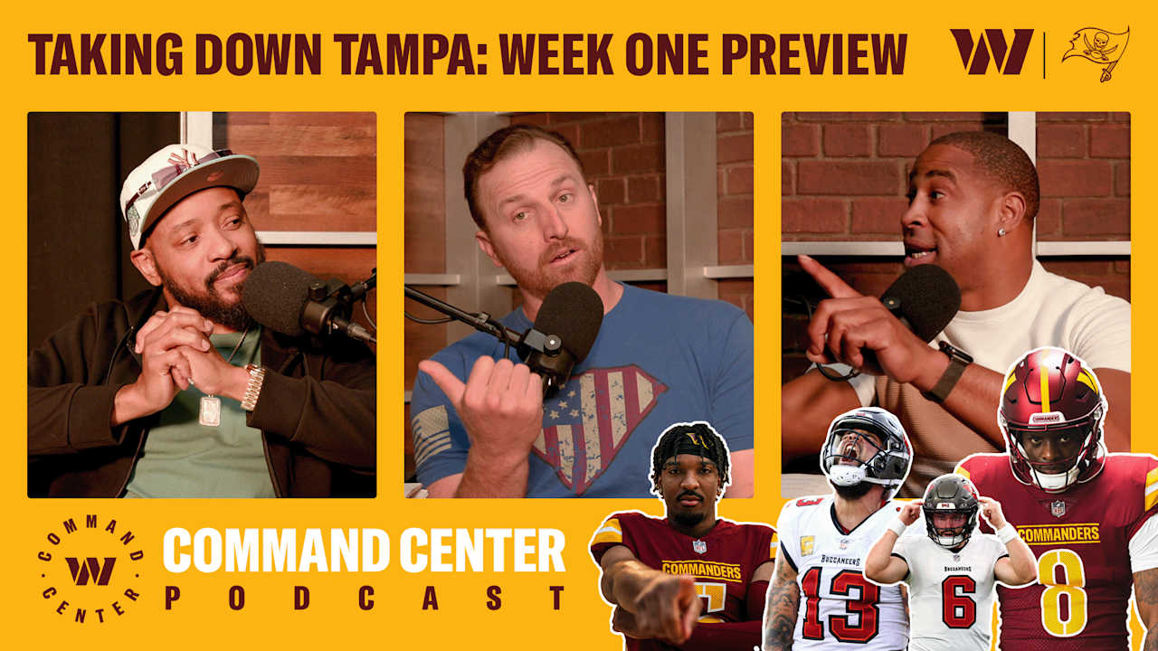 Taking on Tampa: Week 1 Preview | Command Center Podcast | Washington ...