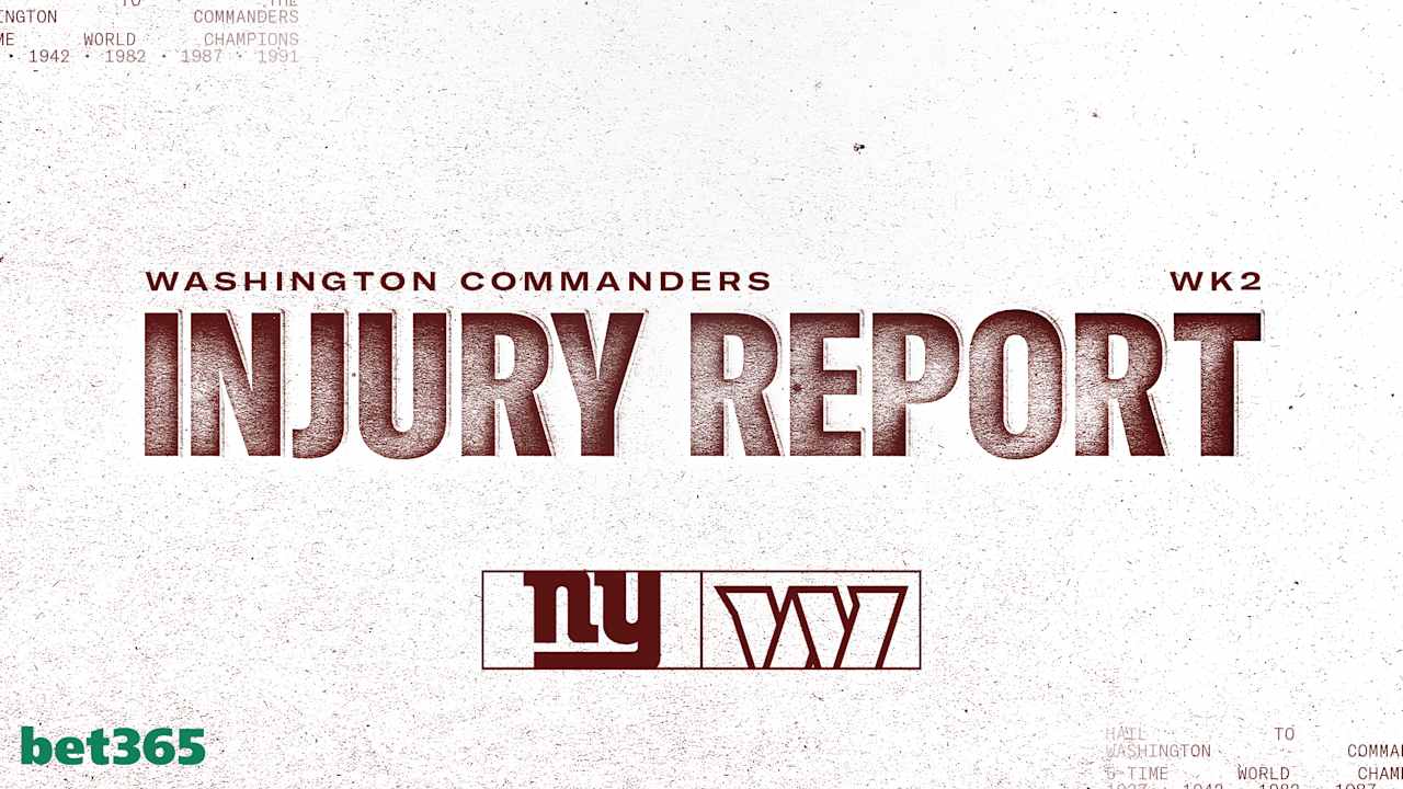 Commanders vs. Giants | Week 2 injury report