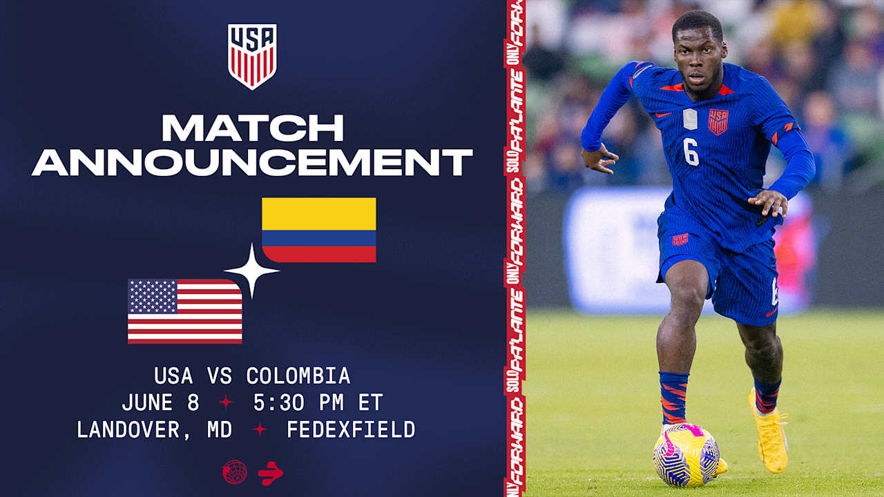 USMNT returns to Washington, D.C. area to face Colombia on June 8 