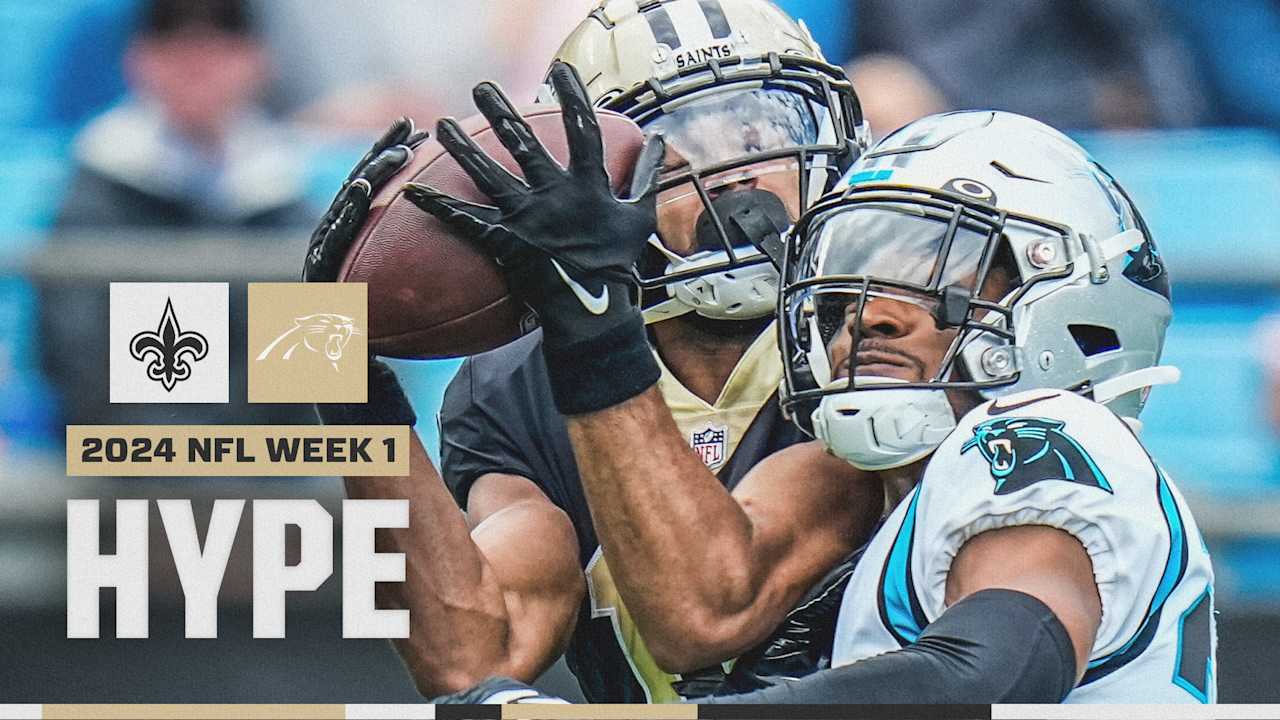 HYPE Saints vs. Panthers 2024 NFL Week 1