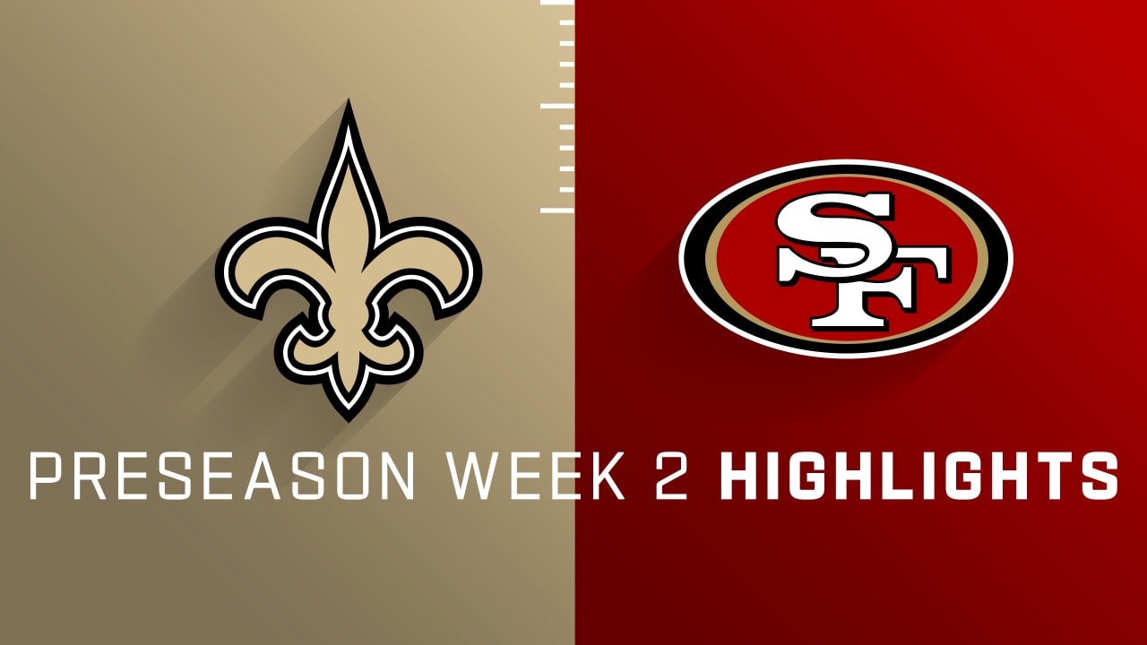 49ers vs. Saints Game Highlights 2024 NFL Preseason Week 2