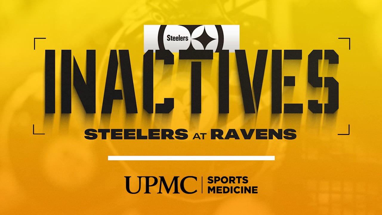 Steelers inactives for Week 16 at Ravens - Steelers.com