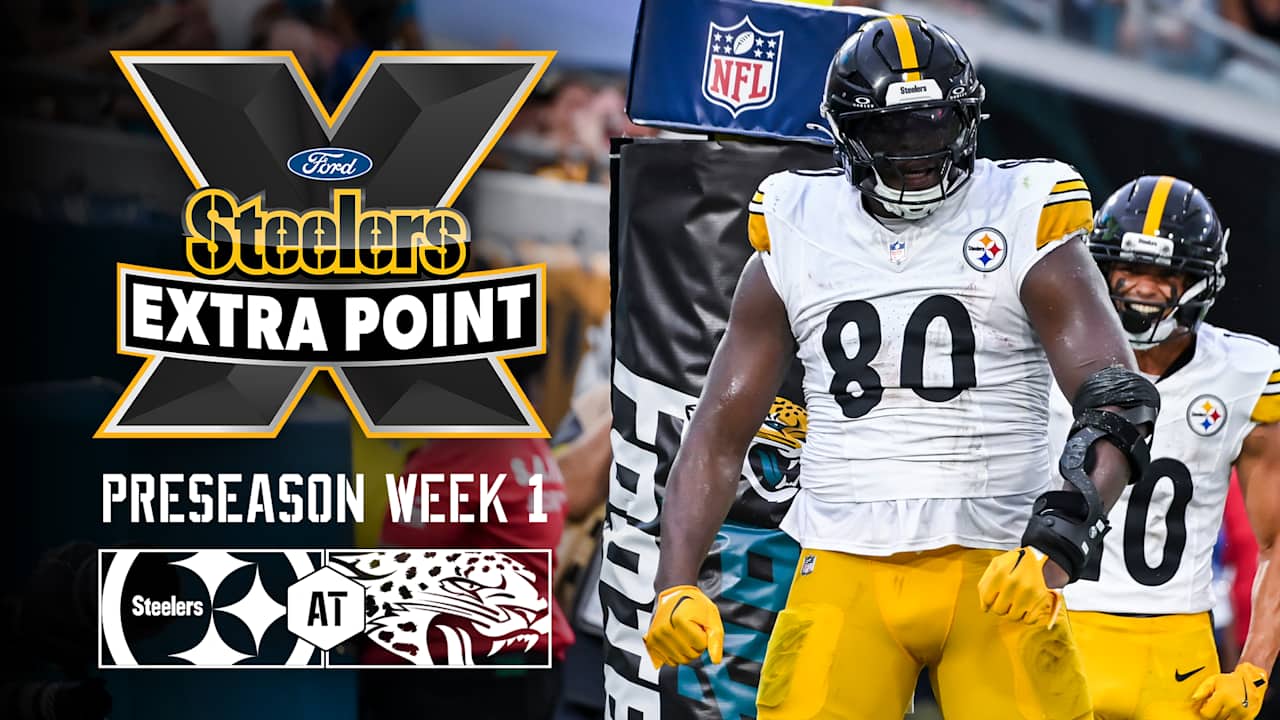 WATCH: Steelers Extra Point - Preseason Week 1 at Jaguars