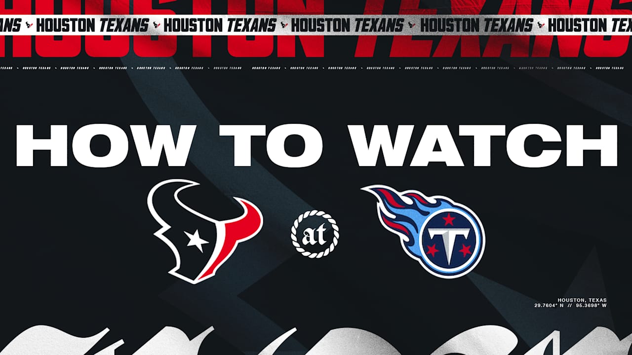 How to stream, watch or listen to Texans at Titans