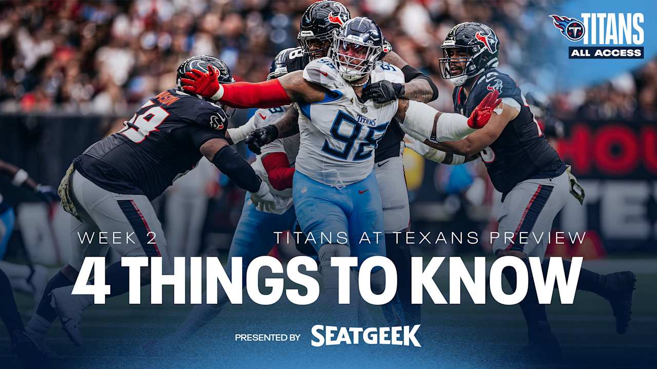 Titans at Texans AFC South Showdown 4 Things to Know