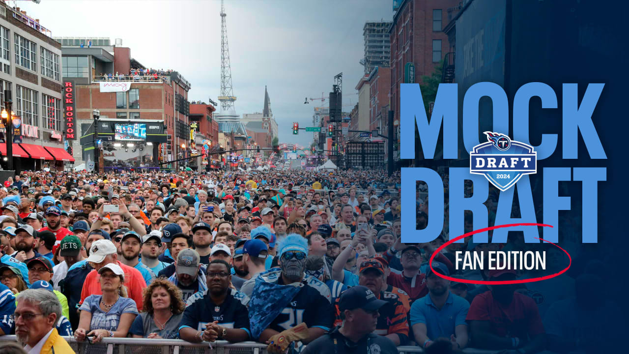 Titans Fans Share Their Mock Drafts in a Special Edition, NFL Draft Mailbag