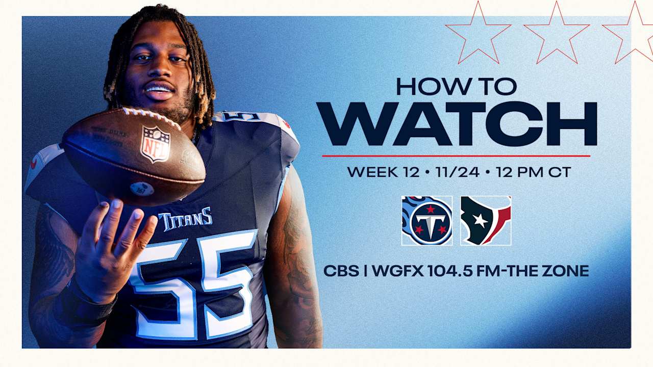 Tennessee Titans at Houston Texans How to Watch Listen and Live Stream
