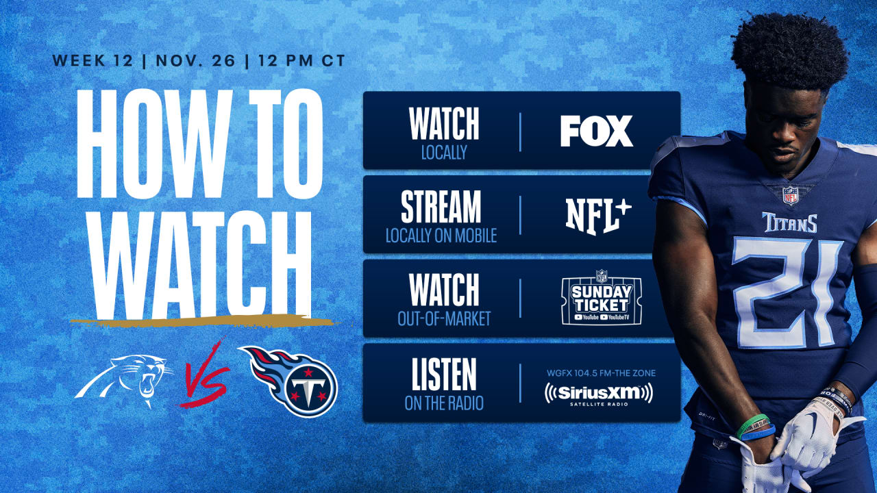 Carolina Panthers vs. Tennessee Titans How to Watch Listen and