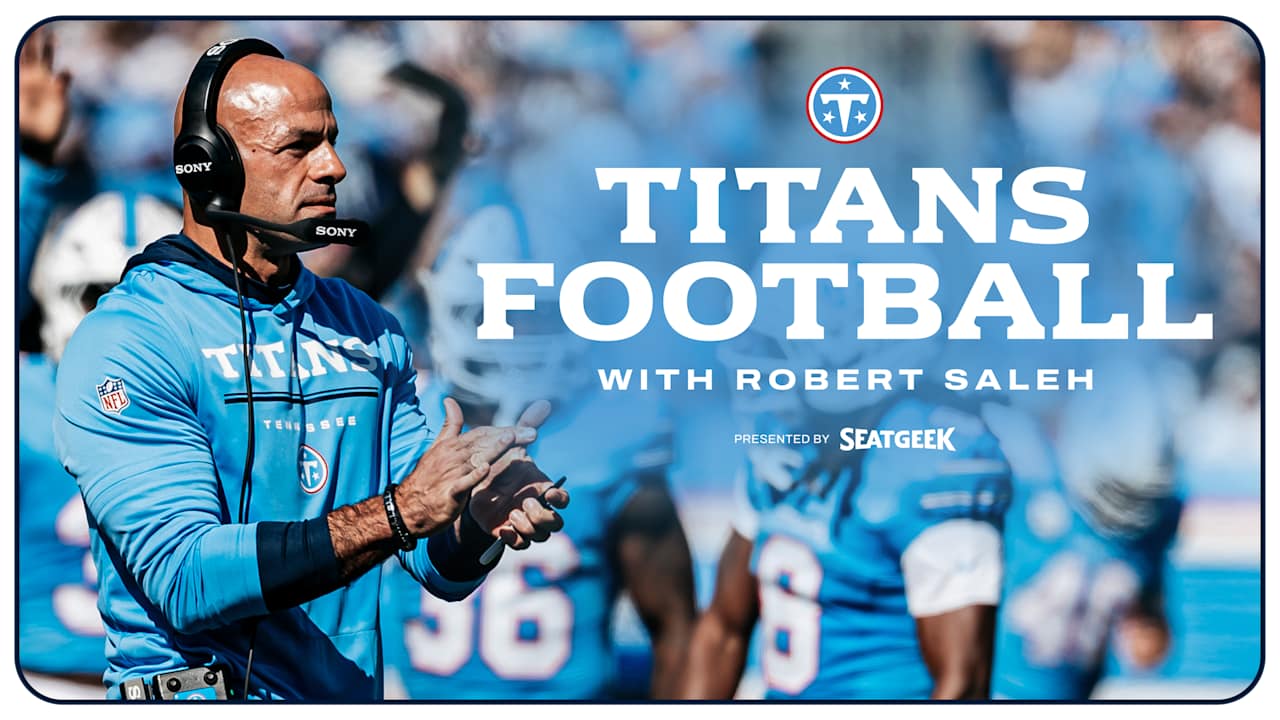 Titans vs. Browns Week 7 | Titans Football with Robert Saleh presented by SeatGeek