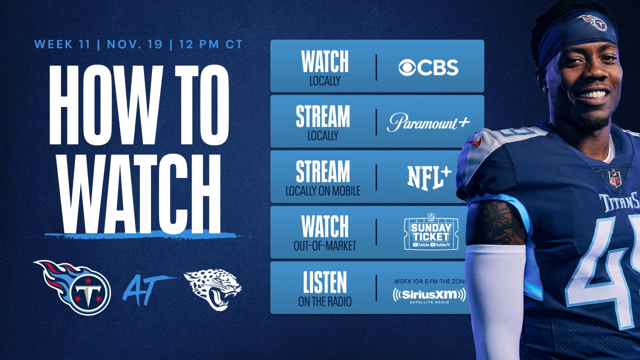 Tennessee Titans at Jacksonville Jaguars How to Watch, Listen and Live