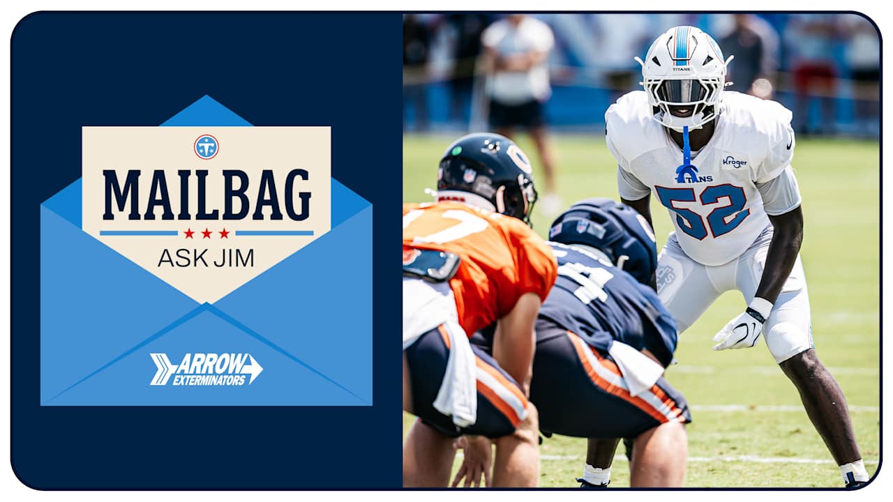 Weekend Mailbag: Jim Wyatt Answers Questions From Titans Fans Ahead of the Preseason Finale vs Bears