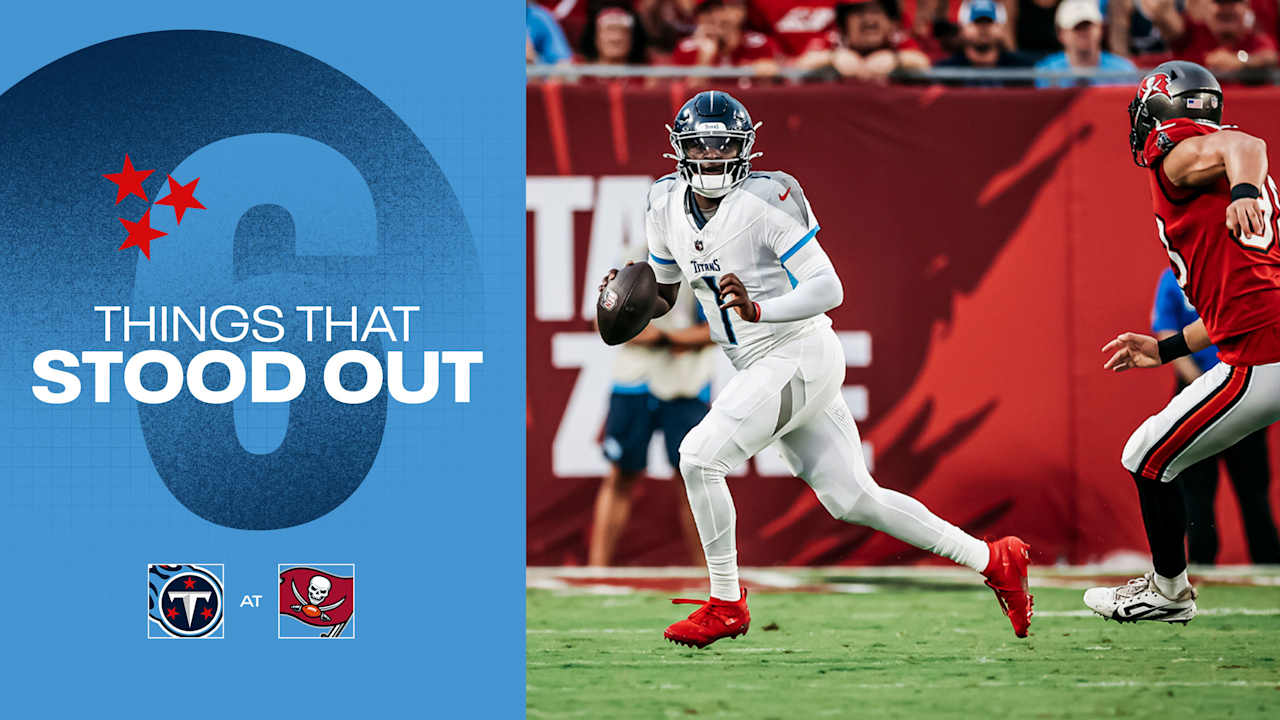 Six Things That Stood Out for the Titans in Saturday Night’s Preseason Loss to the Buccaneers