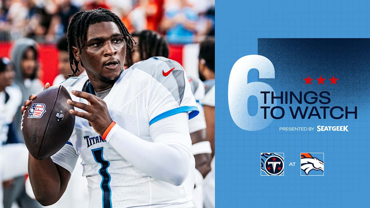 Six Things to Watch for the Titans in Sunday’s Season Opener vs the Broncos