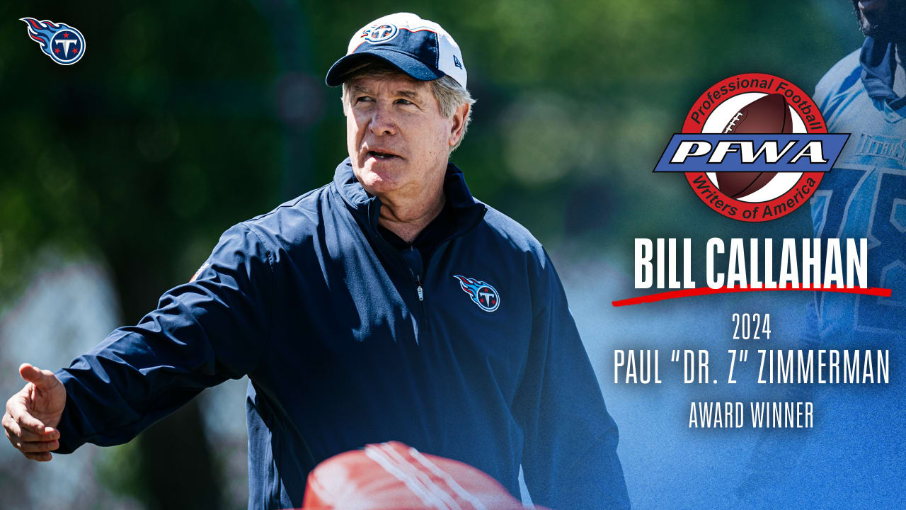 Titans Assistant Bill Callahan Selected as PFWA 2024 Paul “Dr. Z” Zimmerman Award Winner