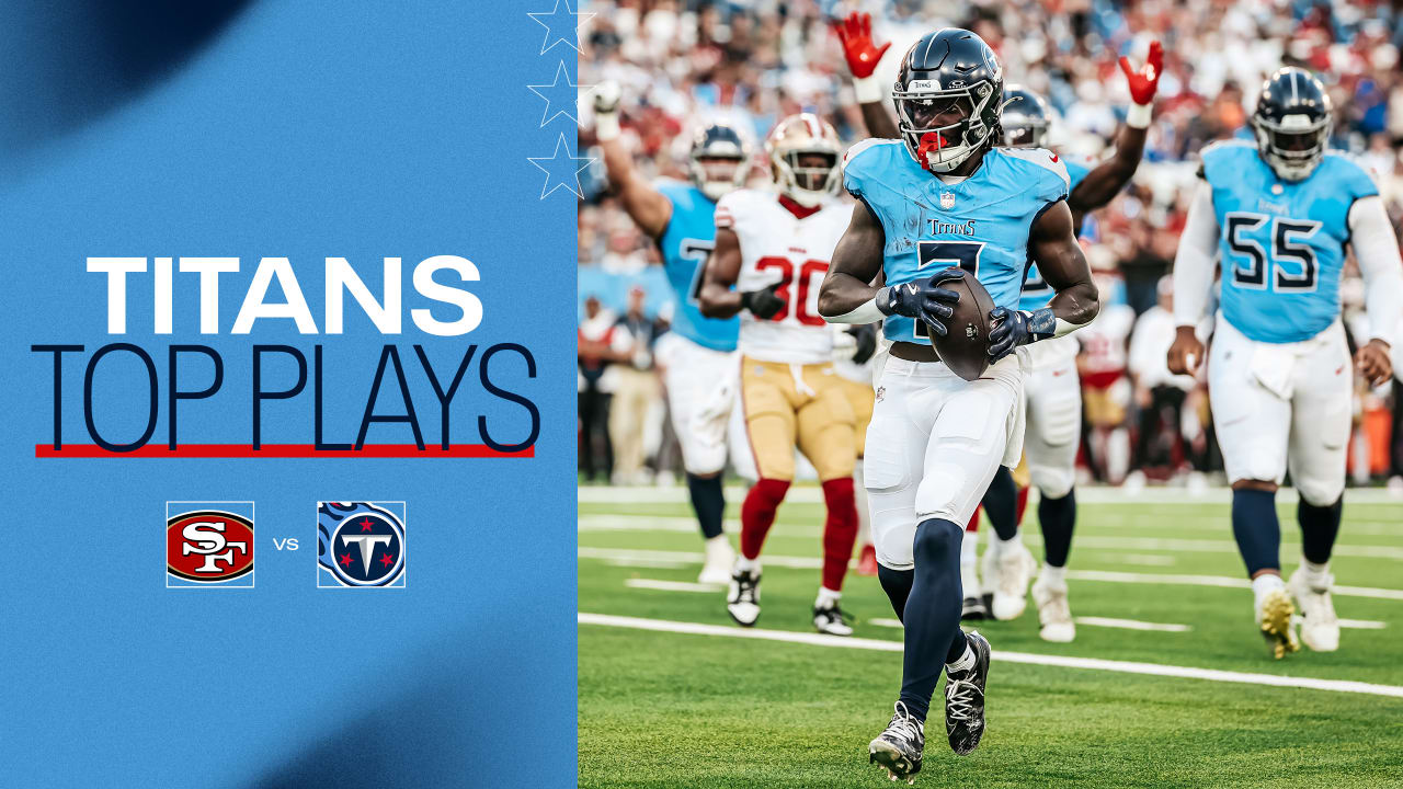 Titans' Top Plays vs. 49ers Preseason Week 1 Game Highlights