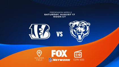 Chicago Bears vs. Cincinnati Bengals Preseason Week 2 How to watch on TV stream listen on radio