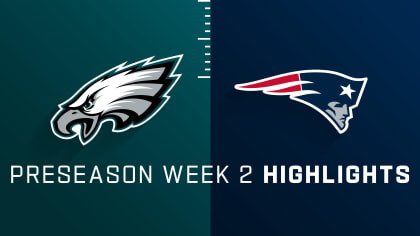 Preseason Week 2: Philadelphia Eagles at New England Patriots 