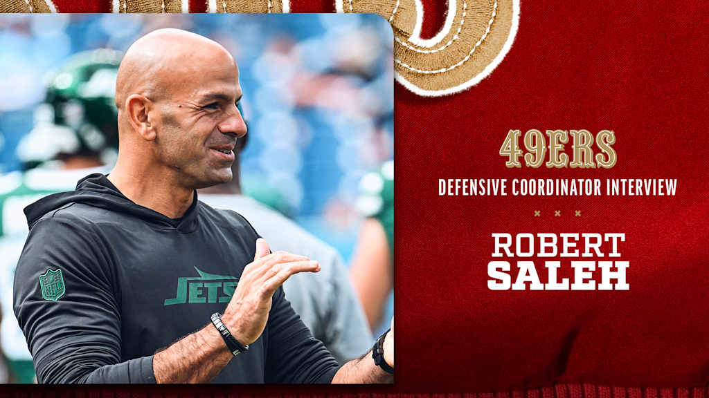 ROBERT SALEH Confirms He Wants to Be the DC for San Francisco 49ers in the 2025-26 NFL Season. G